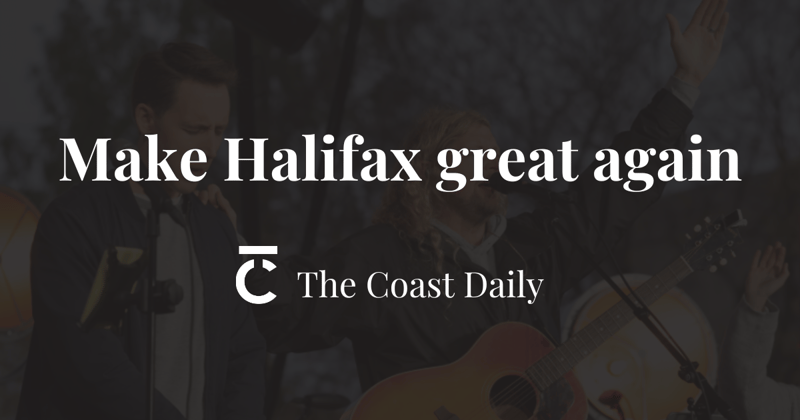 🗞️ Make Halifax great again