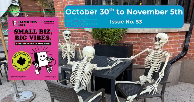 What's Happening in Hamilton - October 30th - November 5th