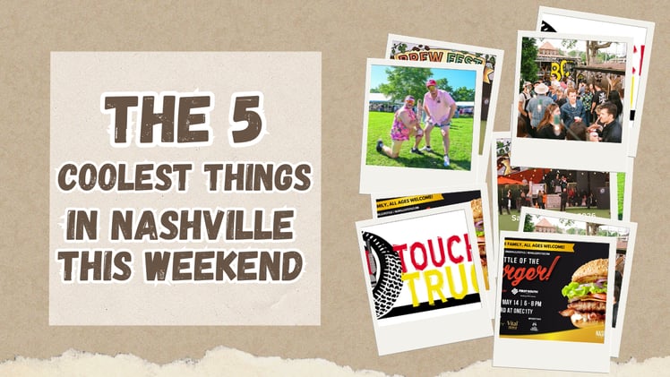 The 5 coolest things in Nashville this weekend