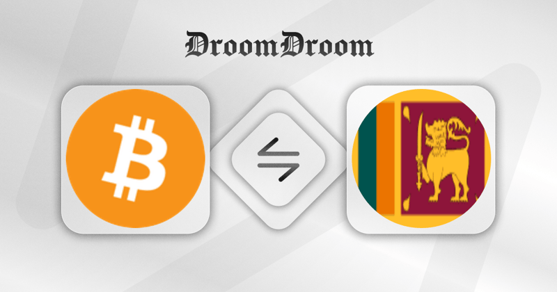 Calculate BTC to LKR Live Price with DroomDroom Converter