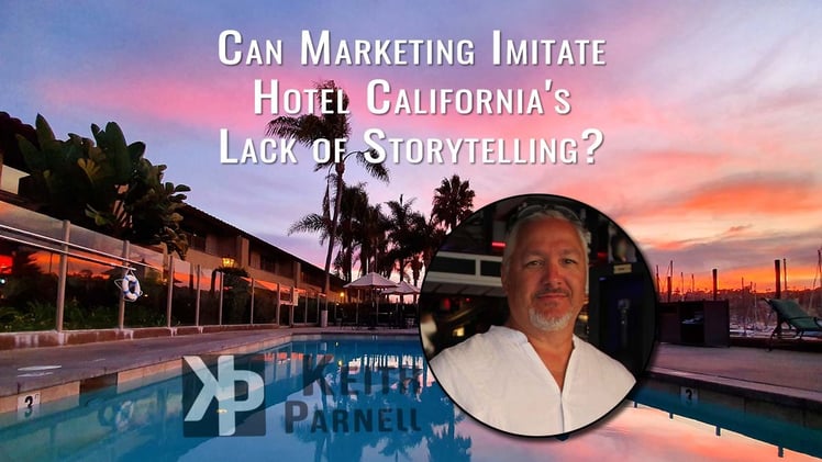 Can marketing imitate Hotel California’s lack of storytelling?