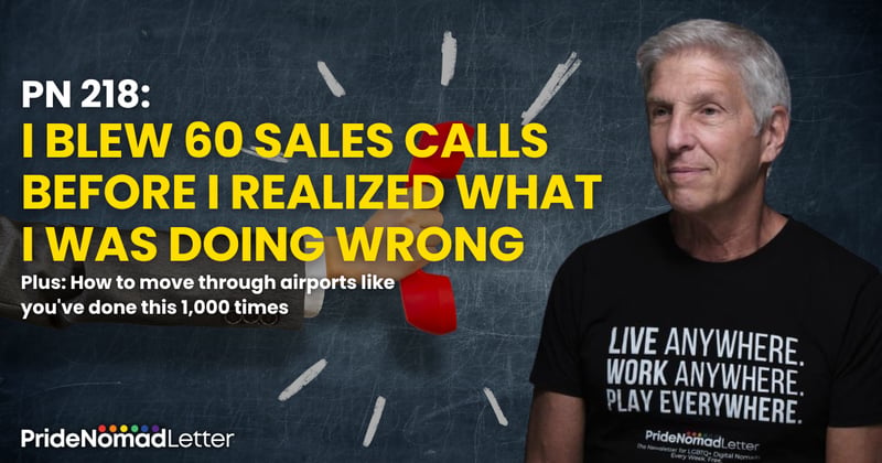 I blew 60 sales calls before I realized what I was doing wrong (PN 218)