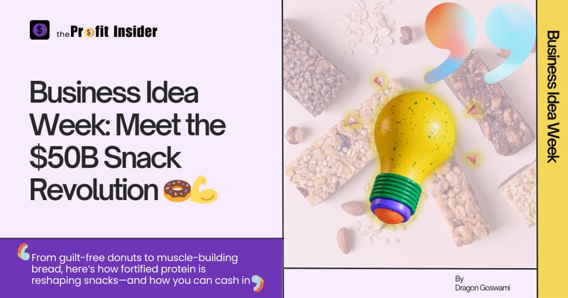 Business Idea Week: Meet the $50B Snack Revolution 🍩💪