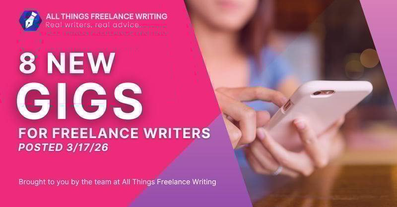 3/17 Freelance Writing Jobs