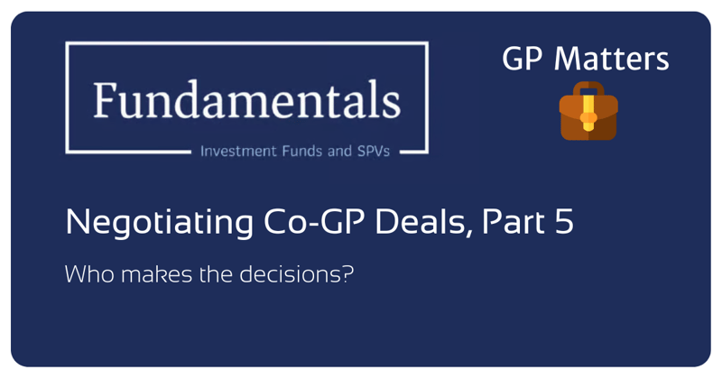 💼 Negotiating Co-GP Deals, Part 5