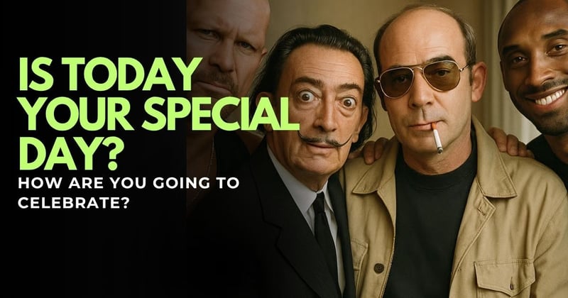 Is today your special day? 