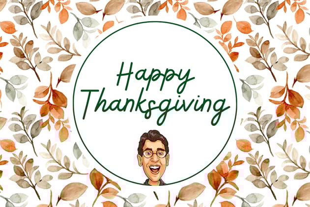 Happy Thanksgiving (11 27 25)