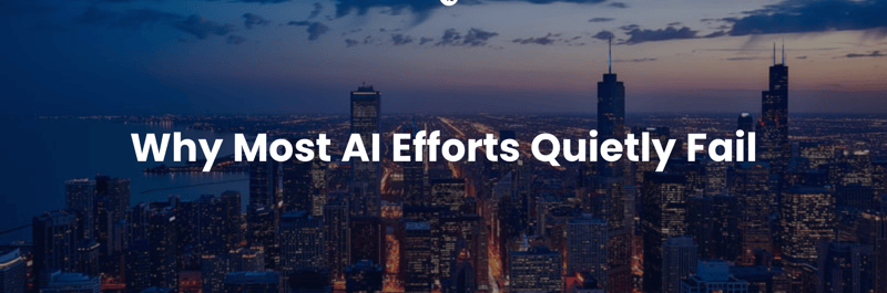 Why Most AI Efforts Quietly Fail