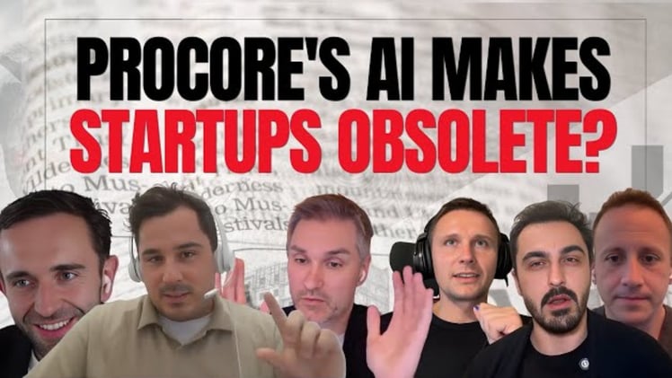 Procore’s AI Bombshell & the Death of Startups?
