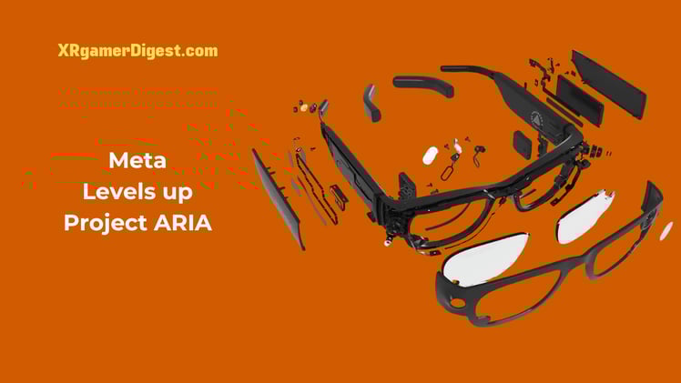 Meta Levels Up Project Aria