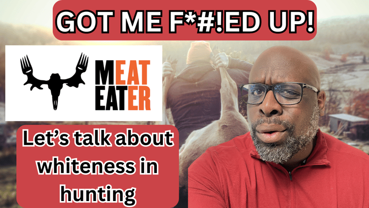 MeatEater Got Me F*cked Up!