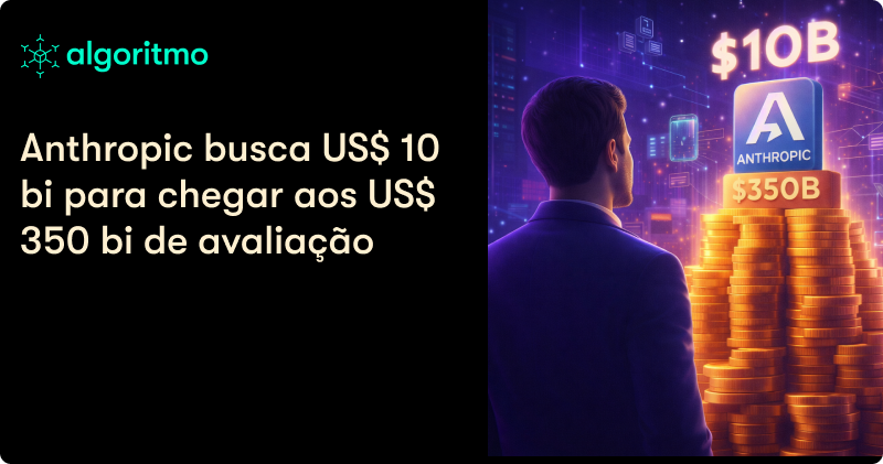 Por dentro da nova escalada bilionária da Anthropic