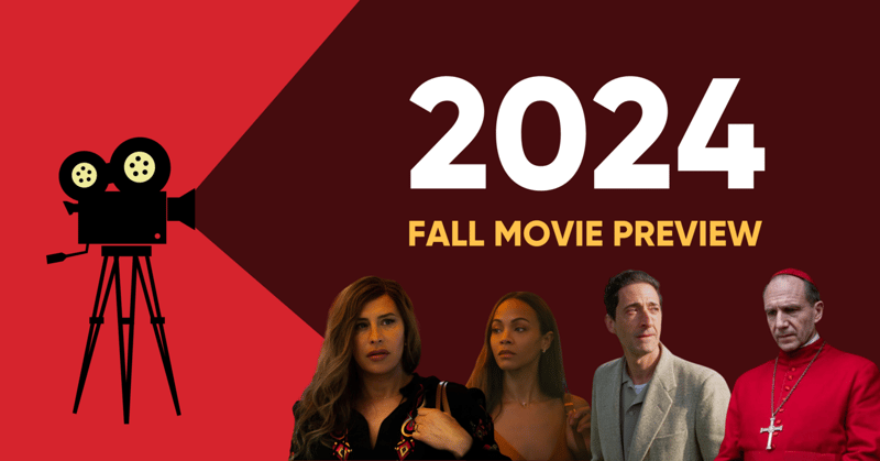 🎥 🍂 Fall Movie Preview 2024 🍂 🎥