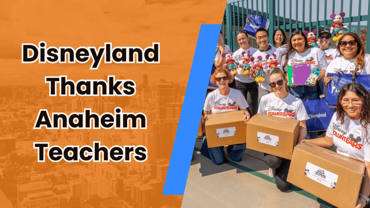 🚌 Back-to-school bonus: Disney goes all out for Anaheim teachers