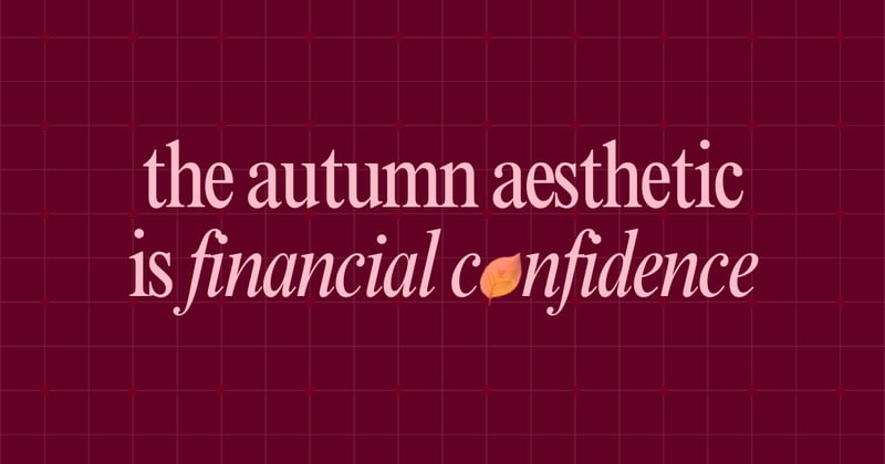 6 autumn habits to romanticise money