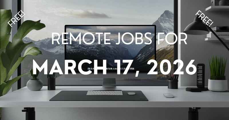 Remote jobs for March 17, 2026