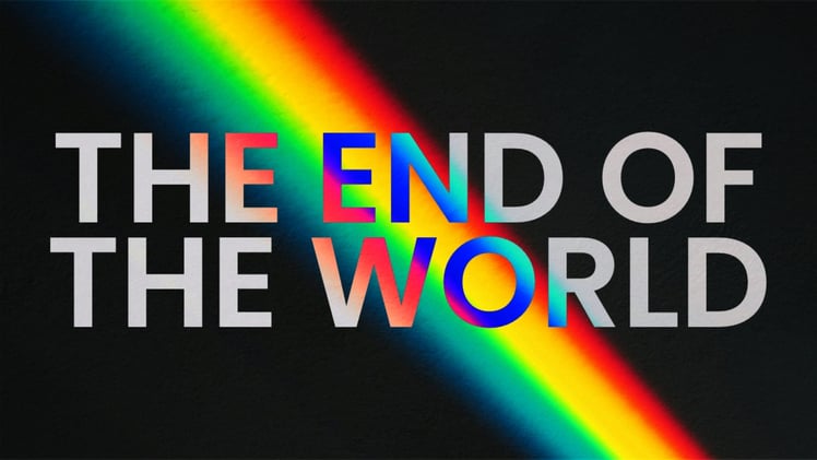 The End of the World