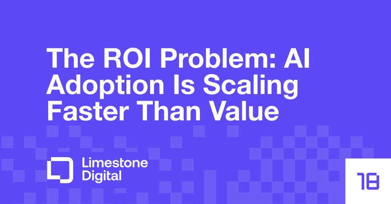 The ROI Problem: AI Adoption Is Scaling Faster Than Value