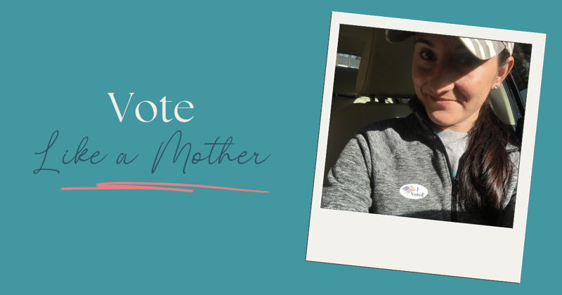 Vote Like A Mother