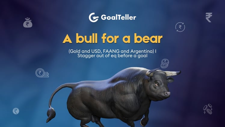 A bull for a bear (Gold and USD, FAANG and Argentina) I Stagger out of eq before a goal