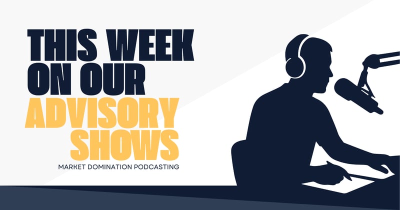 This Week on our Advisory Shows