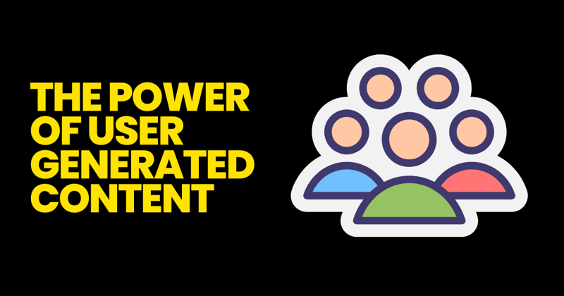 How to Develop a User Generated Content Strategy That Drives Real Results