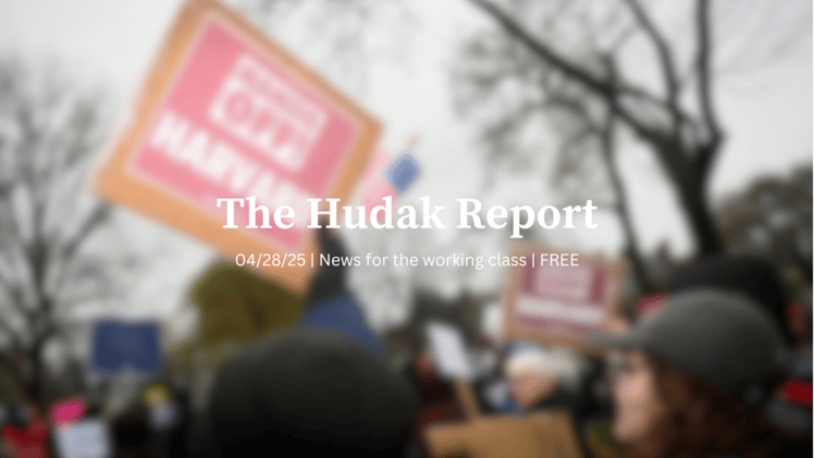 The Hudak Report 04/28/25