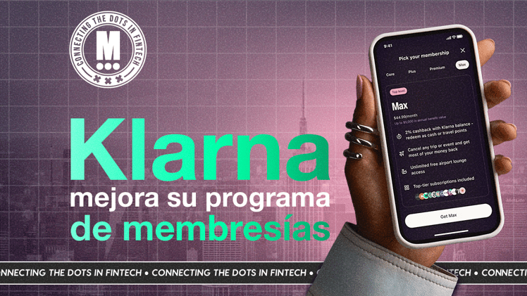 Klarna Refuerza su Presencia en EE. UU. con sus Nuevas Membresías Premium y Max