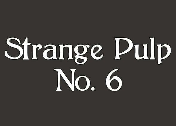 Strange Pulp 6: The Flood