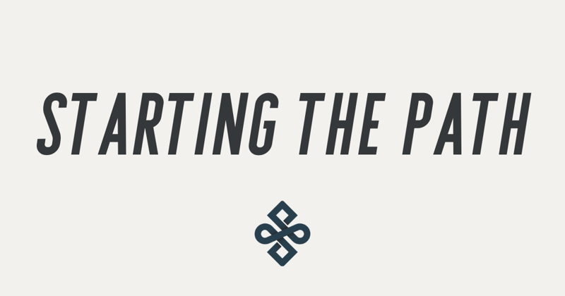 Starting the Path
