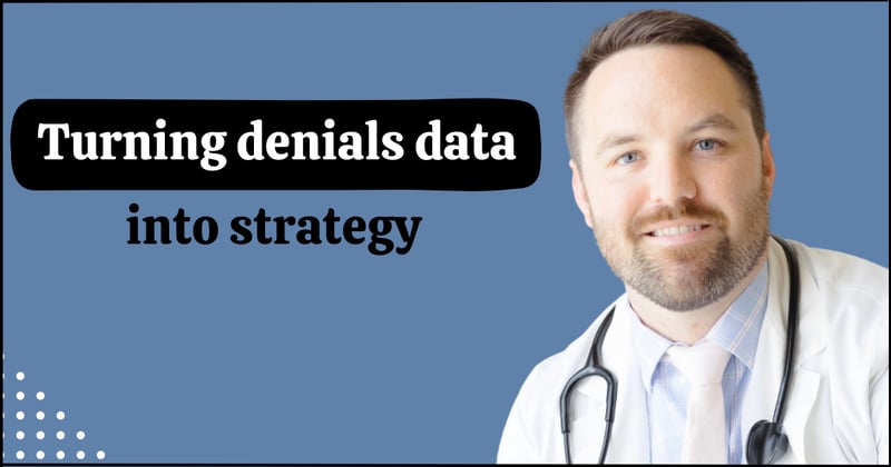 Turning denials data into strategy