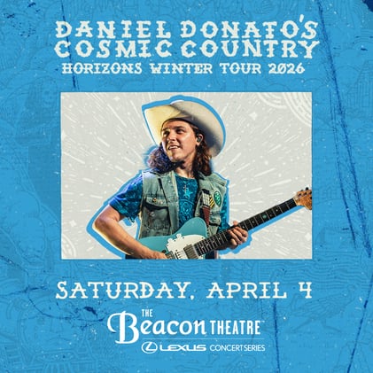 Daniel Donato's Cosmic Country at the Beacon Theatre on Saturday, April 4 🤠 ✨