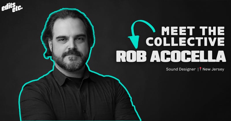 Meet the Collective: Rob Acocella
