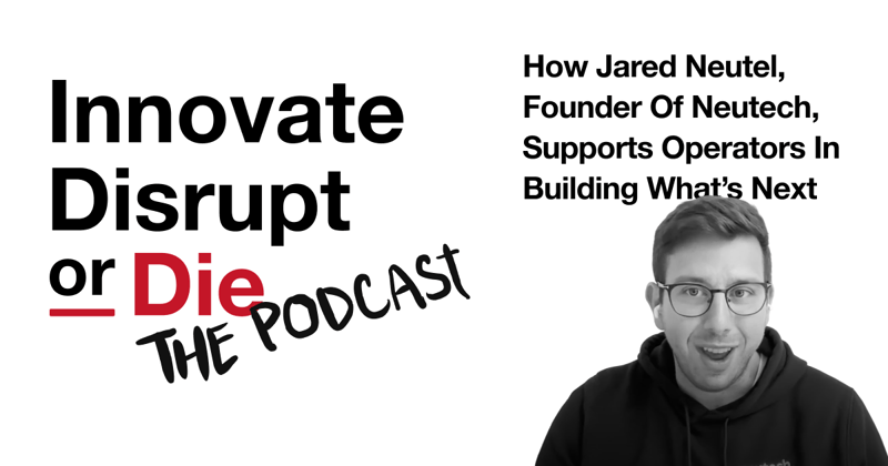 How Jared Neutel Supports Operators In Building What's Next