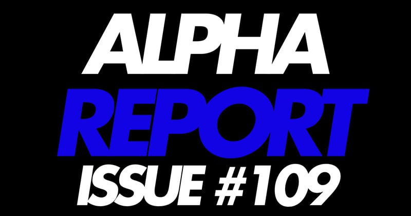 Alpha Report Issue #109