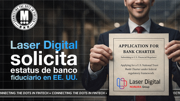 Laser Digital de Nomura se Suma a la Carrera por una Licencia Bancaria en EE. UU.