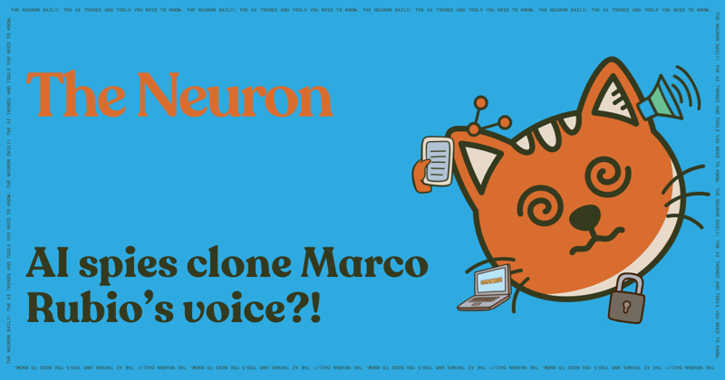 😺 AI voice clones get political