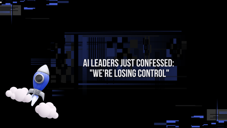 🧠 AI Leaders Just Confessed: "We're Losing Control"