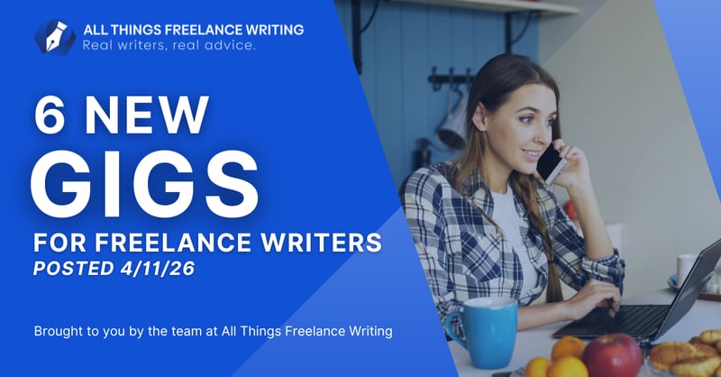 4/11 Freelance Writing Jobs