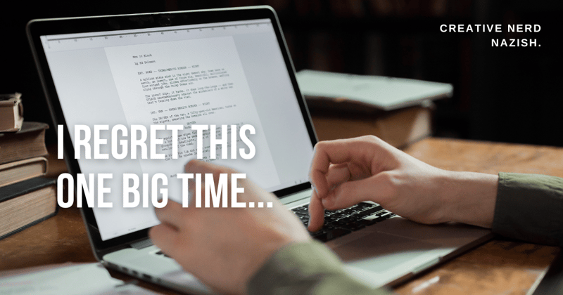 I regret this one big time...