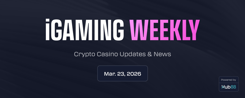 iGaming Weekly | Mar. 23, 2026