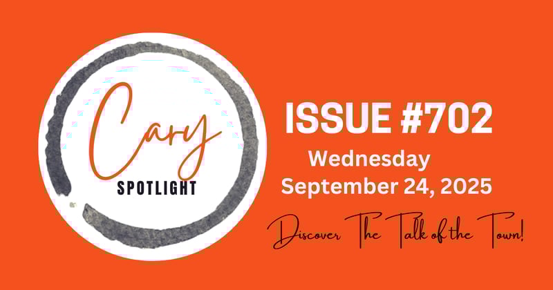 Cary Spotlight | Issue #702
