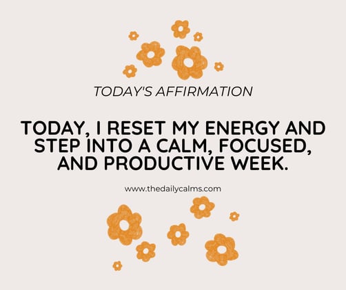 Today's ritual for a calm & productive week