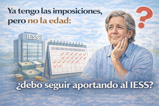 Ya tengo las imposiciones, pero no la edad: ¿debo seguir aportando al IESS?🤔 