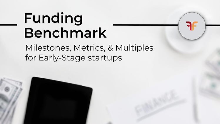 Funding Benchmarks for Early-Stage Startups