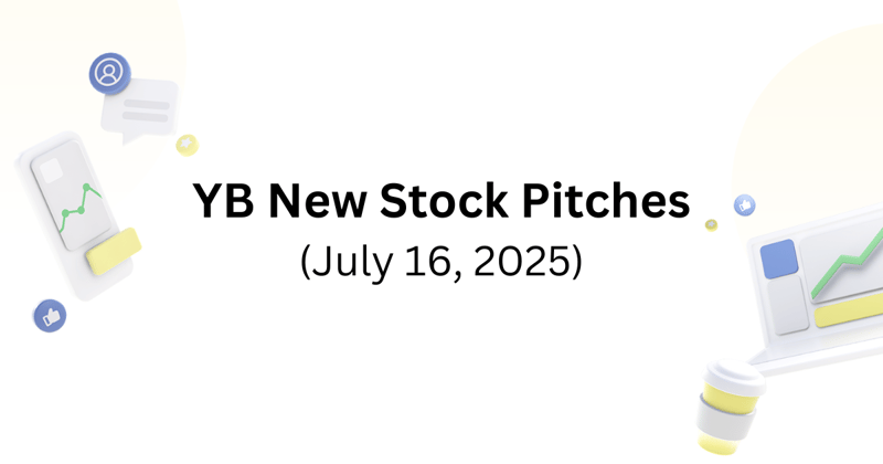 YB new stock pitches (Wed, Jul 16)