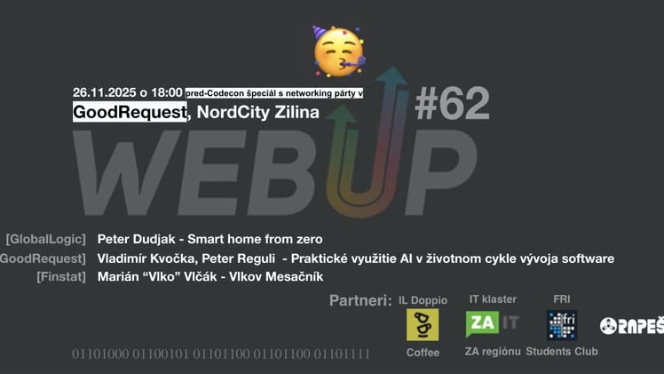 Pozvánka - WebUP#62 Codecon special: Smart home from zero, AI v SDLC, Vlkov Mesačník