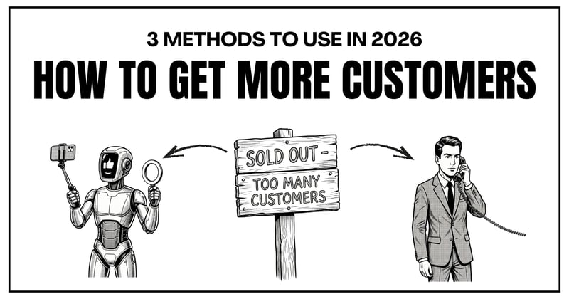 HOW TO GET MORE CUSTOMERS