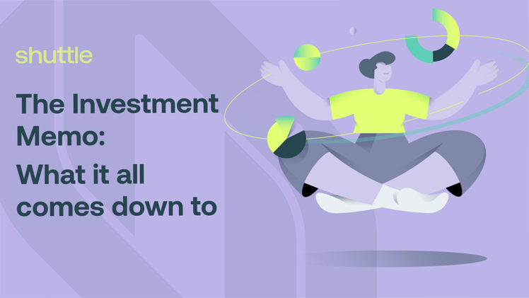 The Investment Memo - what it all comes down to