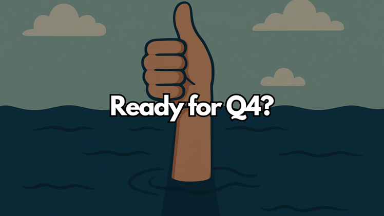 Ready for Q4?